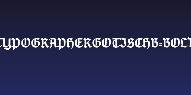 TypographerGotischB-Bold Social Header