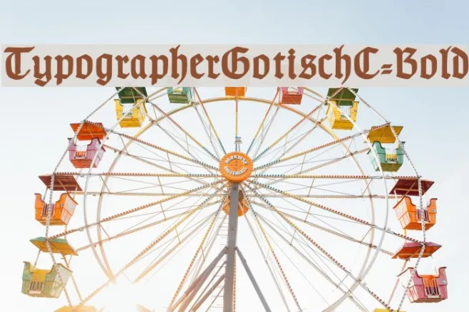 TypographerGotischC-Bold Example 3