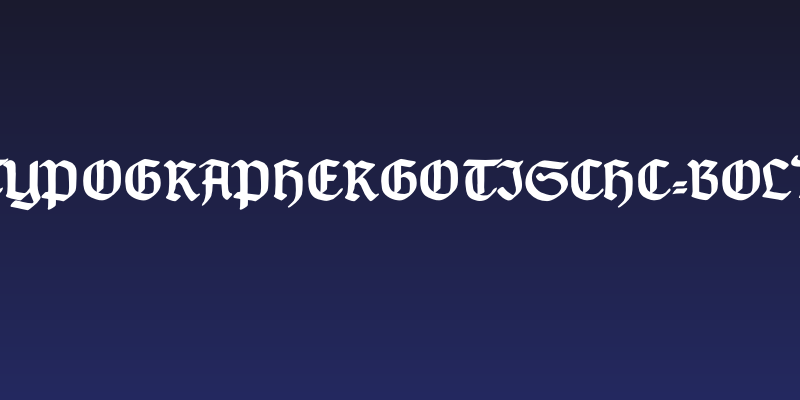TypographerGotischC-Bold Social Header