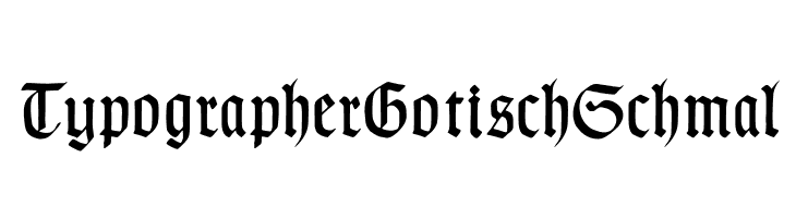 TypographerGotischSchmal Font
