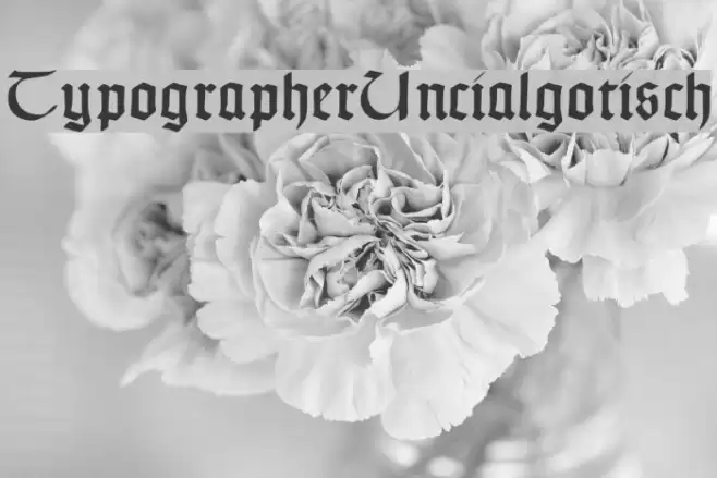 TypographerUncialgotisch Font examples