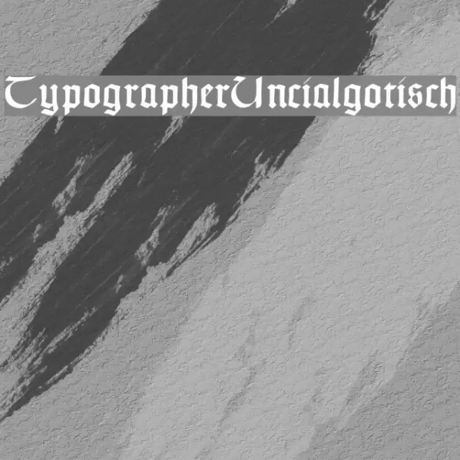 TypographerUncialgotisch Font examples