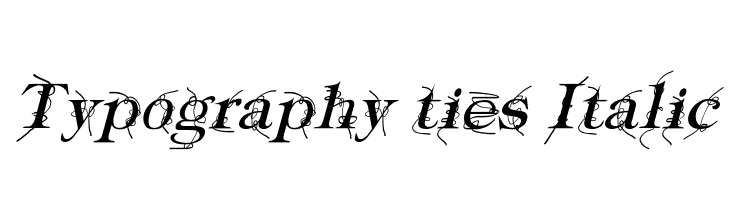 Typography ties Italic Font