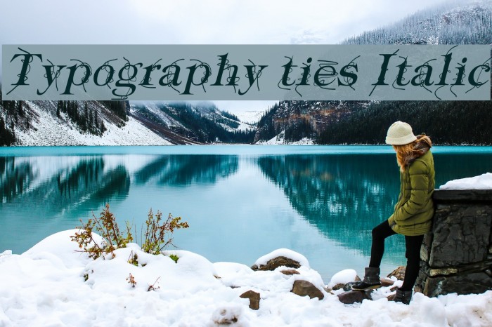 Typography ties Italic Font examples