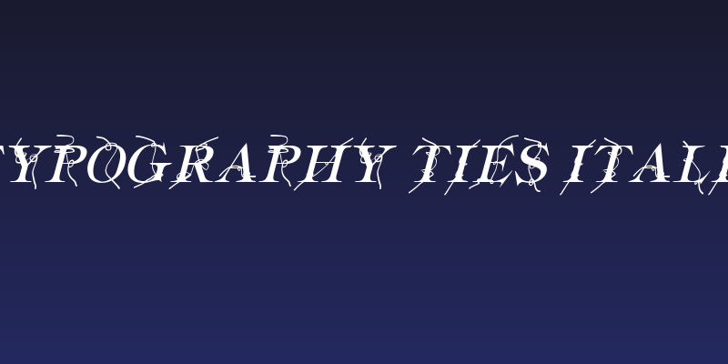 Typography ties Italic Social Header