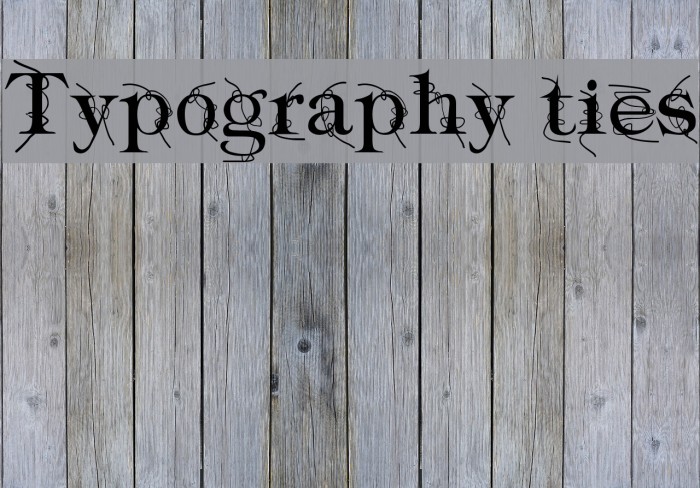 Typography ties Font examples