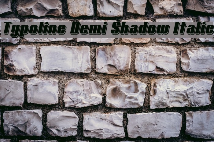 Typoline Demi Shadow Italic Font examples