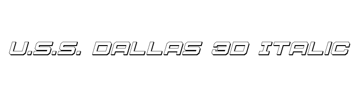 U.S.S. Dallas 3D Italic  Free Fonts Download