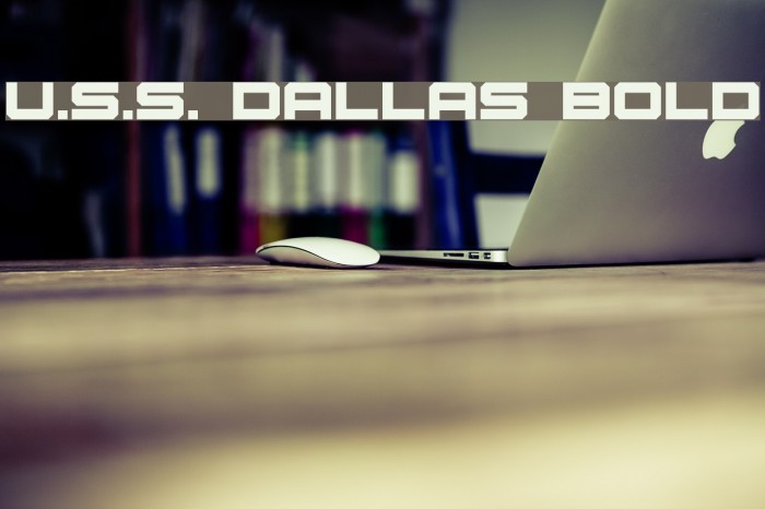 U.S.S. Dallas Bold Font examples