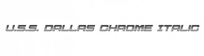 U.S.S. Dallas Chrome Italic  Free Fonts Download