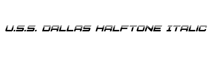U.S.S. Dallas Halftone Italic  フリーフォントのダウンロード