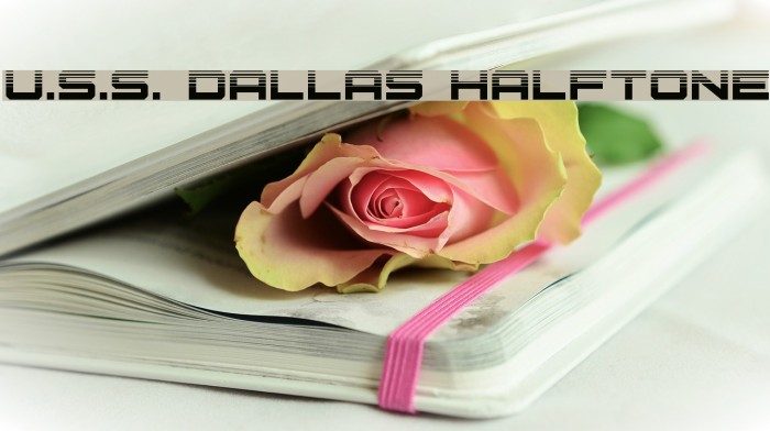 U.S.S. Dallas Halftone Font examples