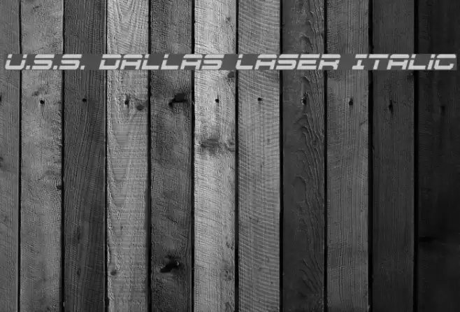 U.S.S. Dallas Laser Italic Font examples