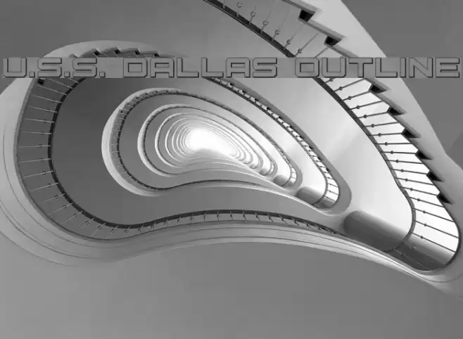 U.S.S. Dallas Outline  examples