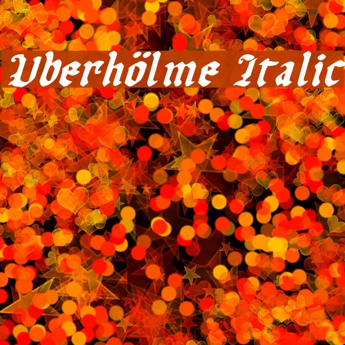 Uberhölme Italic Font examples