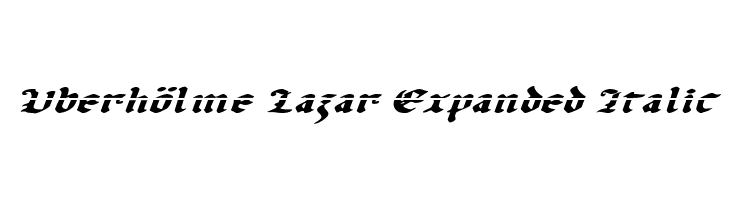 Uberhölme Lazar Expanded Italic  免费字体下载