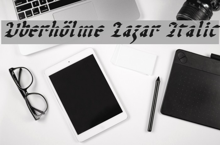 Uberhölme Lazar Italic Font examples