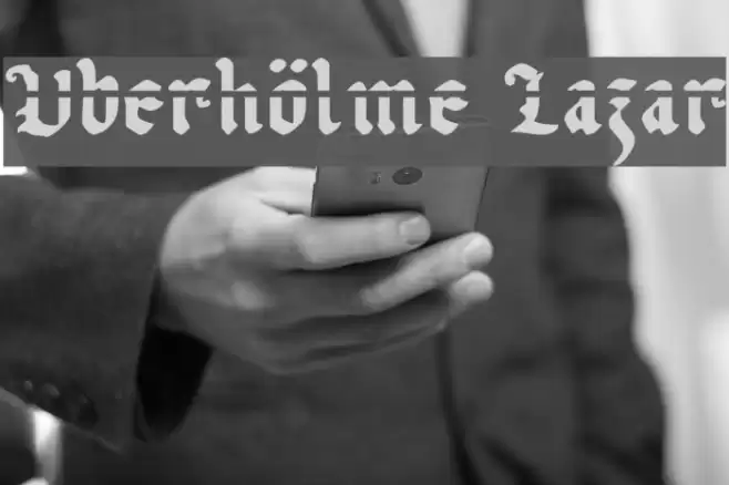 Uberhölme Lazar Font examples