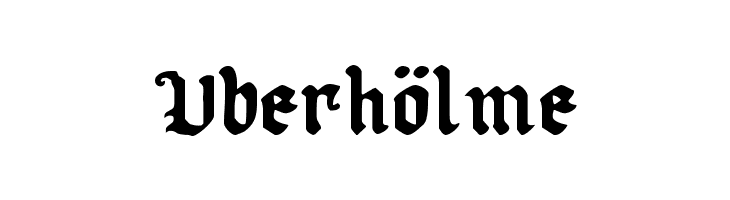 Uberhölme Font