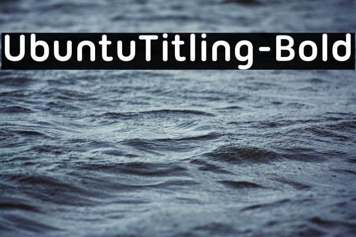 UbuntuTitling-Bold Example 1