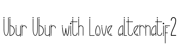 Ubur Ubur with Love alternatif2  免费字体下载