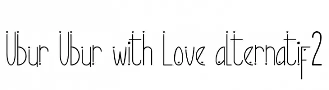 Ubur Ubur with Love alternatif2  Fuentes Gratis Descargar