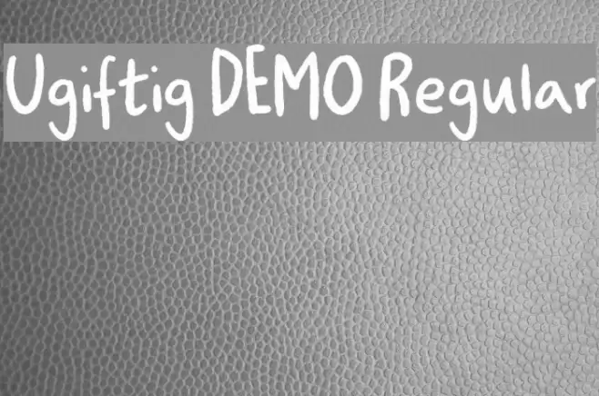 Ugiftig DEMO Regular Font examples