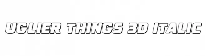 Uglier Things 3D Italic  تنزيل الخطوط