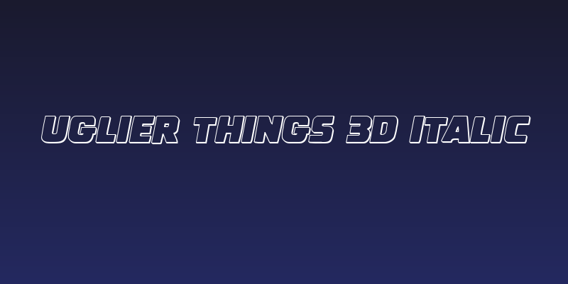 Uglier Things 3D Italic Social Header