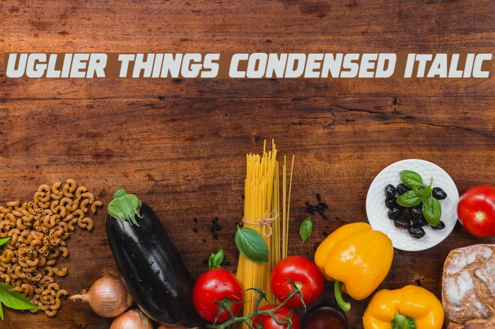 Uglier Things Condensed Italic Font examples
