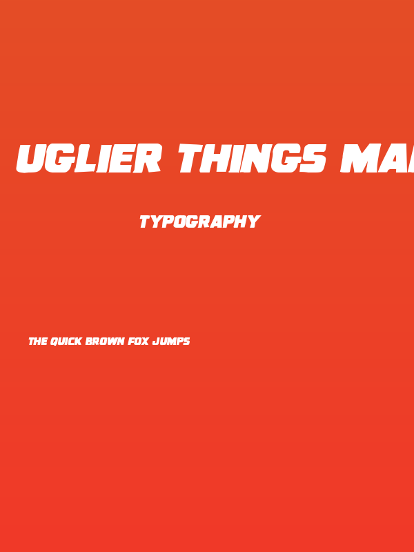 Uglier Things Mangled Italic Poster