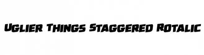 Uglier Things Staggered Rotalic  تنزيل الخطوط