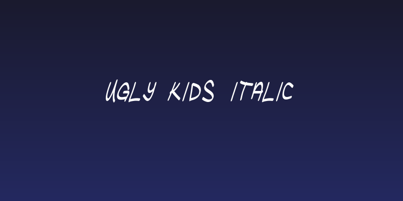 Ugly Kids Italic Social Header