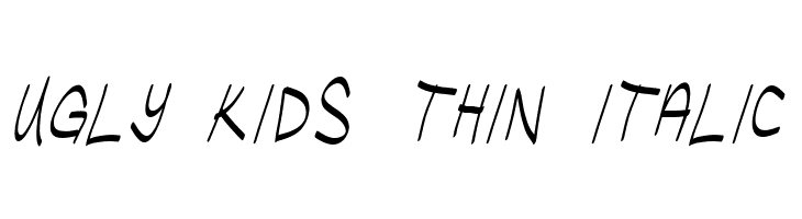 Ugly Kids Thin Italic  Frei Schriftart Herunterladen