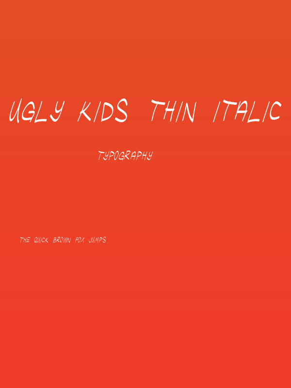 Ugly Kids Thin Italic Poster
