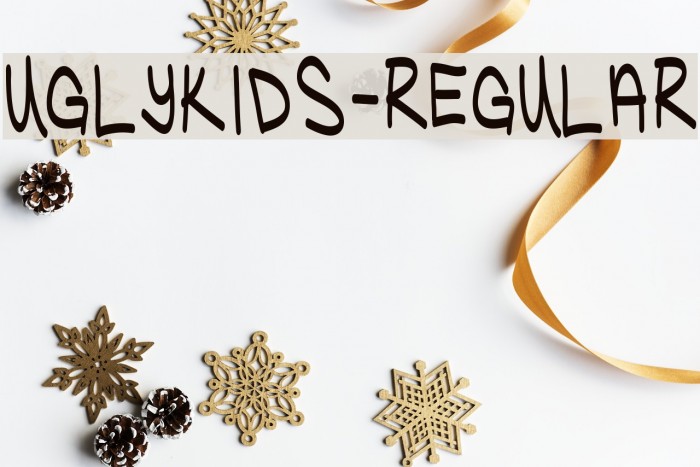 UglyKids-Regular Font examples