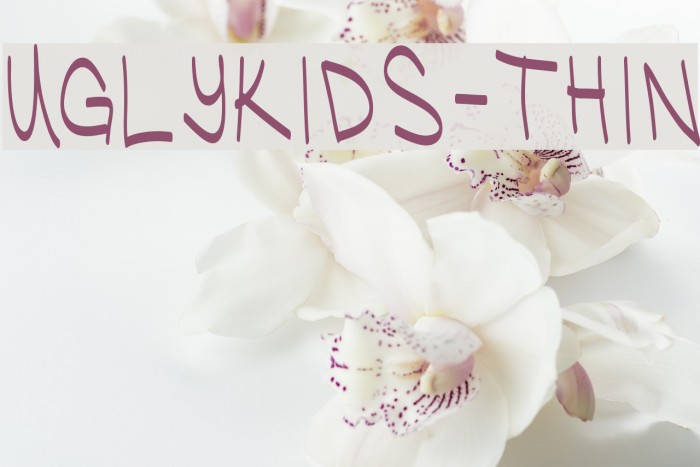 UglyKids-Thin Font examples
