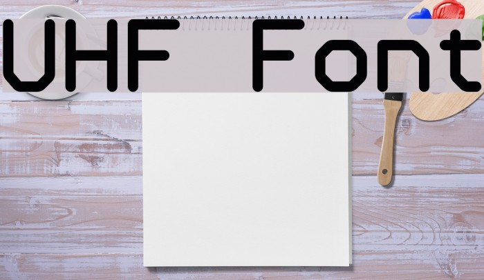 UHF Font examples