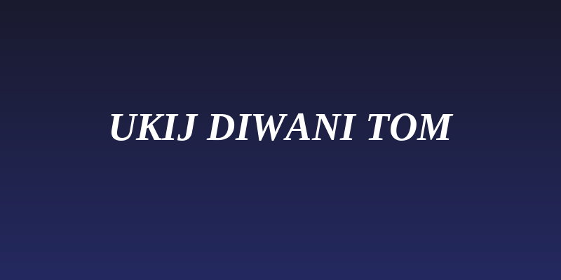 UKIJ Diwani Tom Social Header