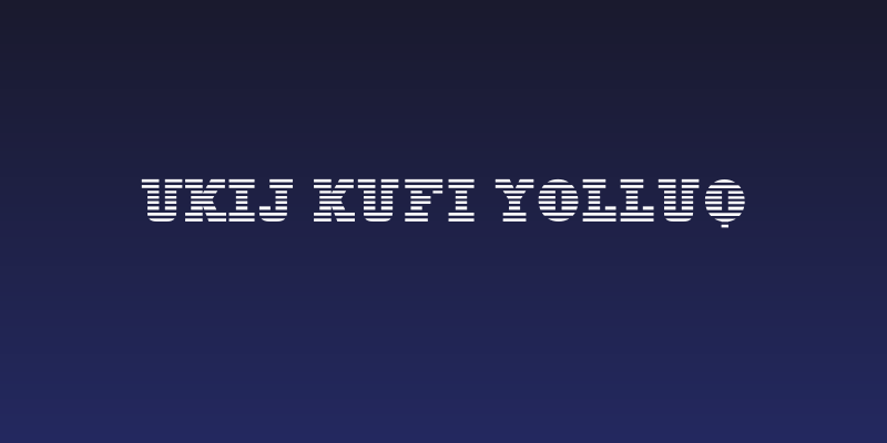 UKIJ Kufi Yolluq Social Header