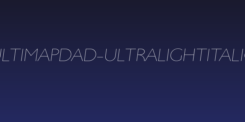 UltimaPDad-UltraLightItalic Social Header