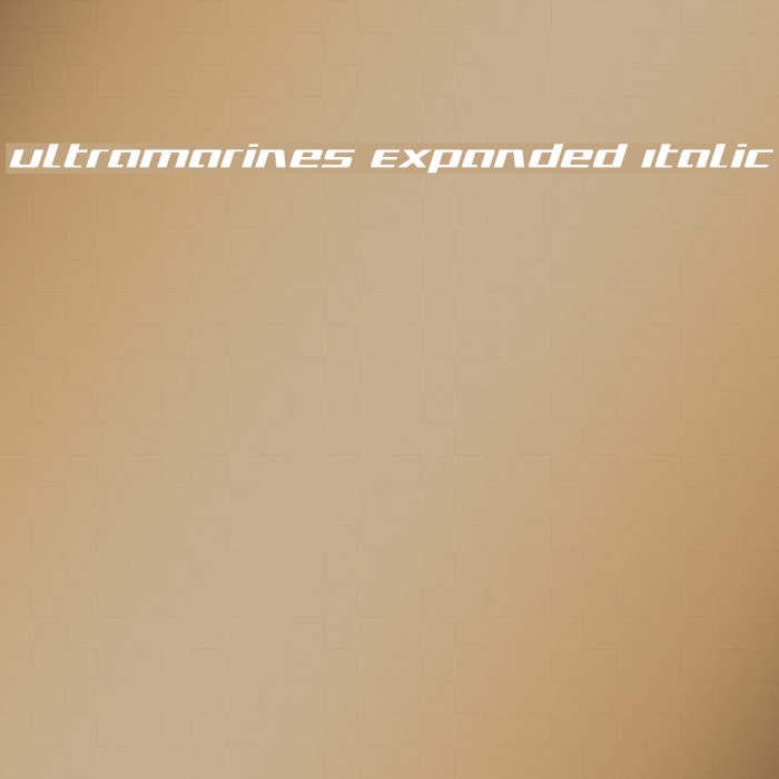 Ultramarines Expanded Italic Example 1