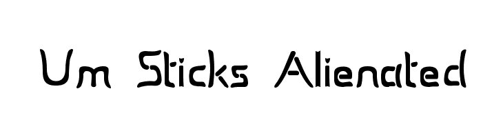 Um Sticks Alienated  Frei Schriftart Herunterladen