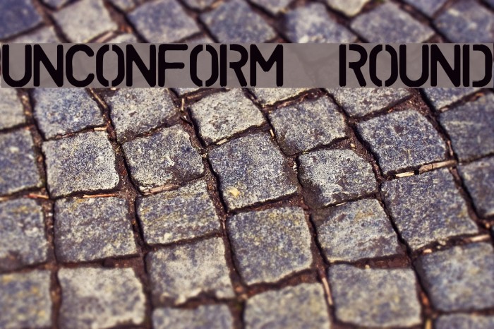 UNCONFORM ROUND Font examples