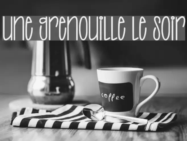 UNE GRENOUILLE LE SOIR フォント examples
