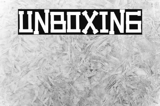 Unboxing Font examples