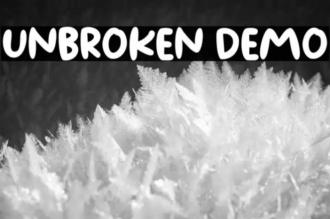 Unbroken Demo Fonte examples