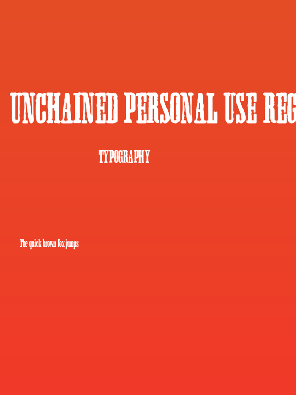 Unchained PERSONAL USE Regular Poster