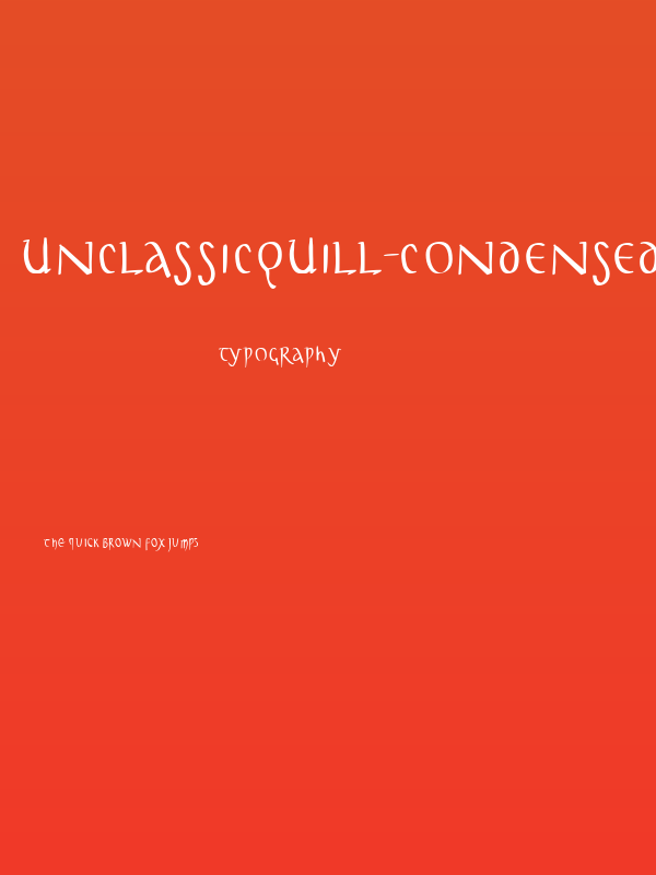UnclassicQuill-Condensed Poster