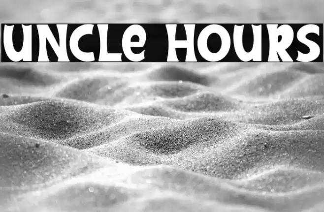 Uncle Hours Font examples